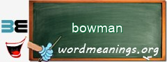 WordMeaning blackboard for bowman